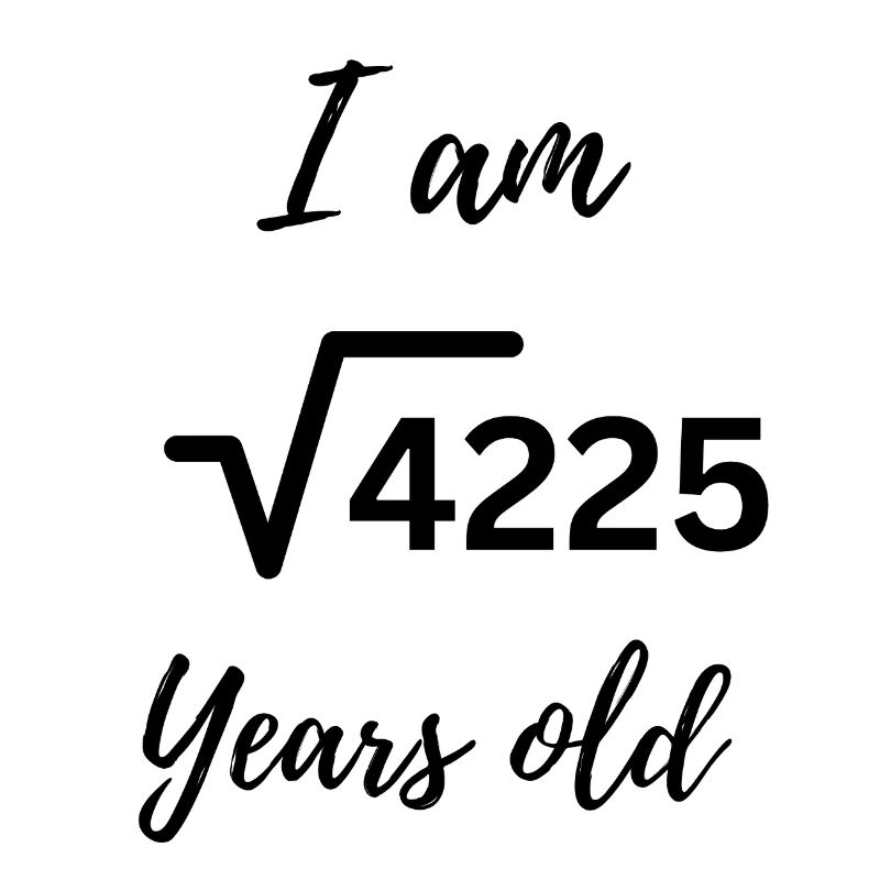 √4225 – Mathematically Becoming 65!