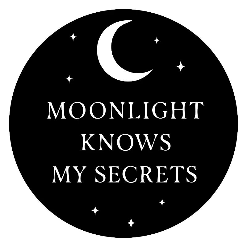 Moonlight Knows My Secrets Mystic Moon