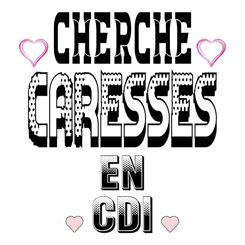 Cherche Caresses en CDI