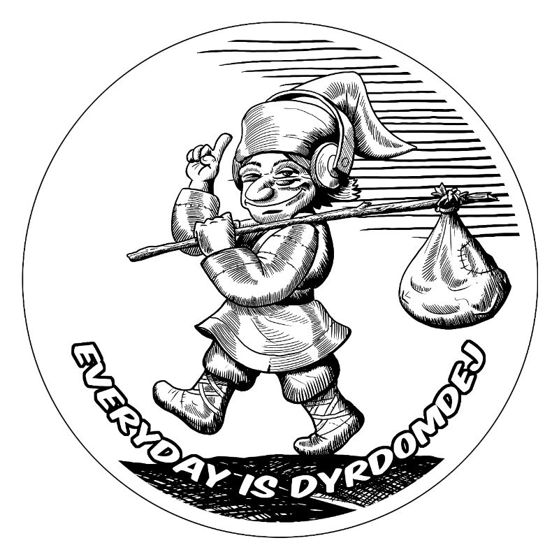 EVERYDAY IS DYRDOMDEJ