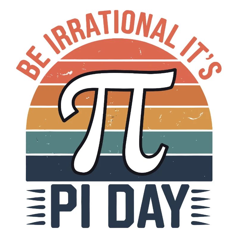 Be Irrational - It's Pi Day!