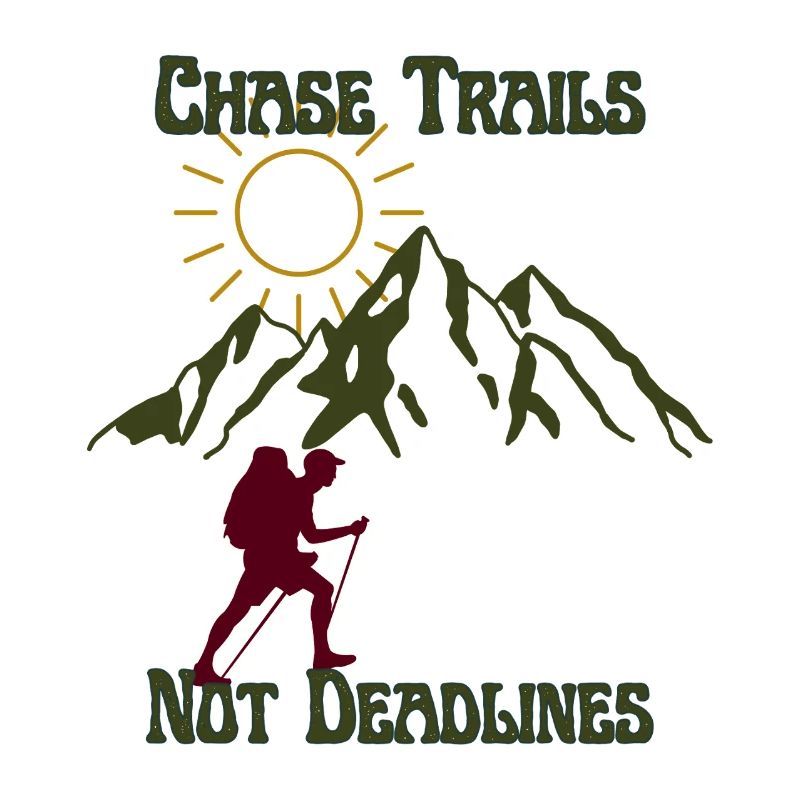 Chase Trails Not Deadlines