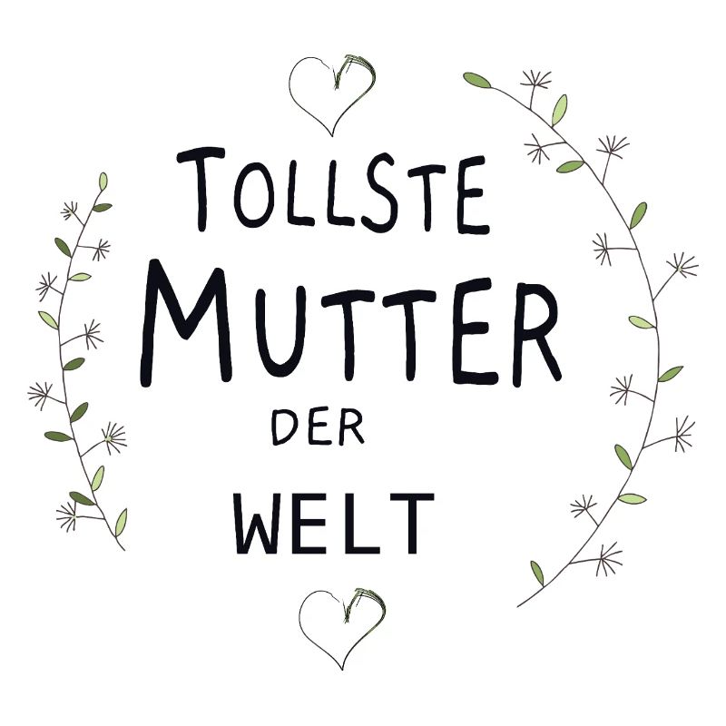 Tollste Mutter der Welt