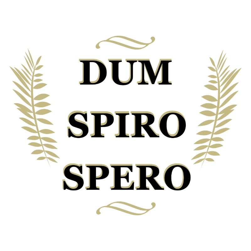 Dum Spiro Spero, latin quote
