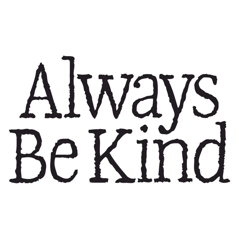 04th Always Be Kind