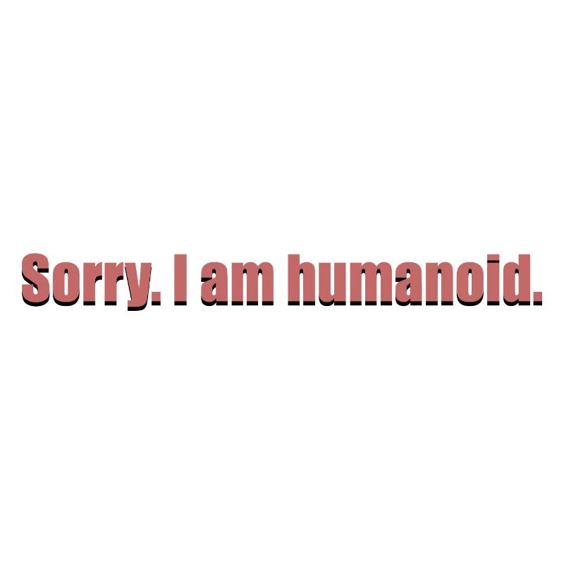 sorry i am humanoid_black_shad
