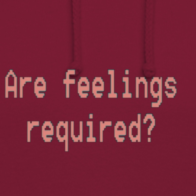 Are feelings required?