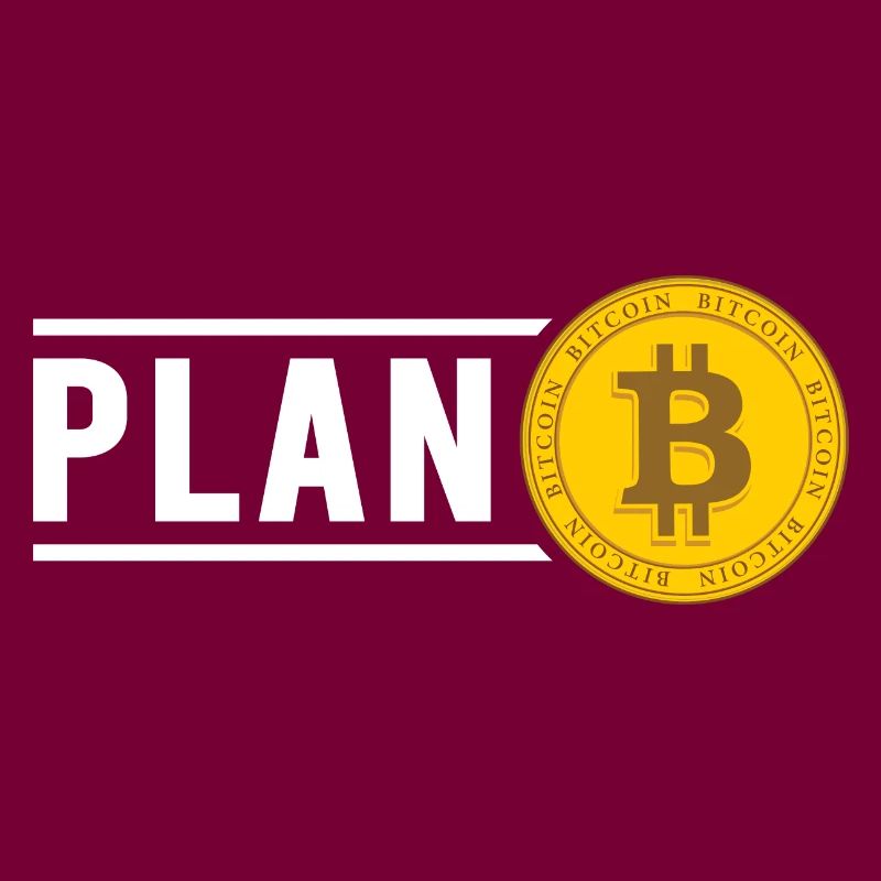 Bitcoin Plan B BTC Satoshi Crypto Hodl Maximalist