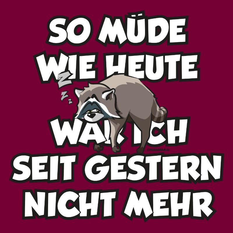schlafender Waschbär Langschläfer müde Spruch