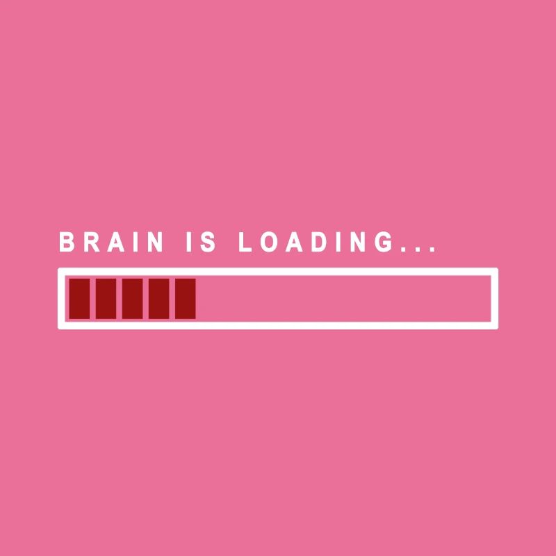 Brain is Loading... - Geschenkidee