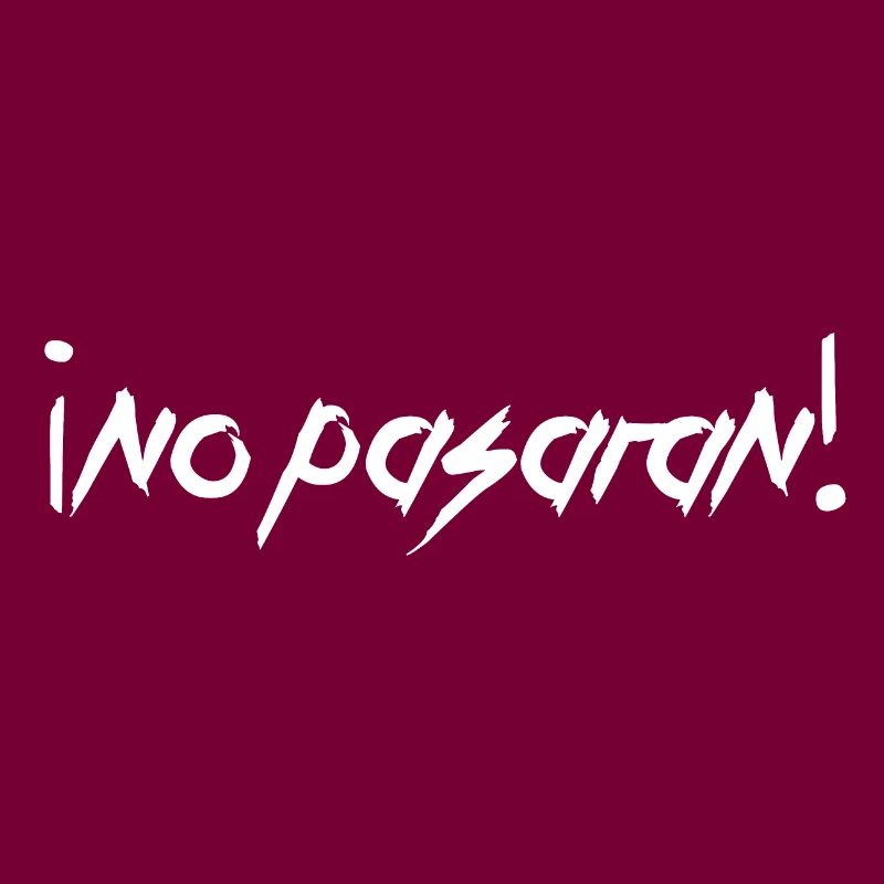 NO PASARAN - you will not get through