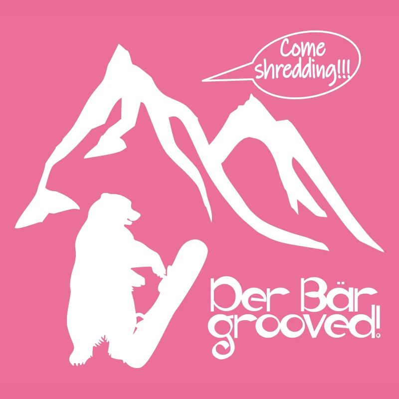 Der Berg ruft oder der Bär grooved? Go shredding!
