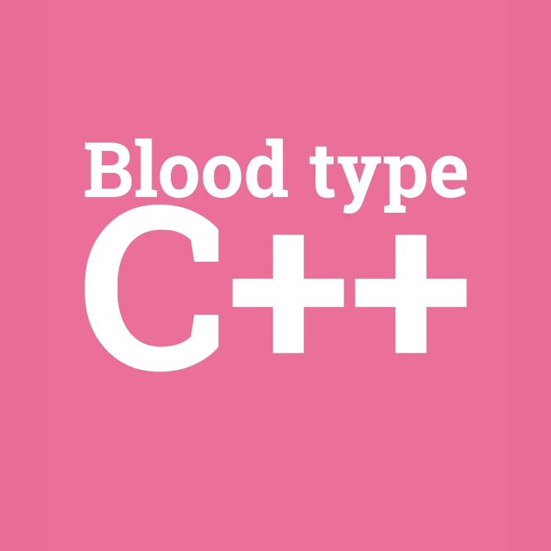 "Blood type C++" | Programmer, Programmierer