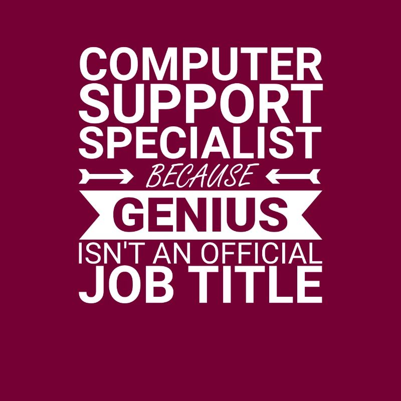 "Computer Support Specialist Genius | IT Support"