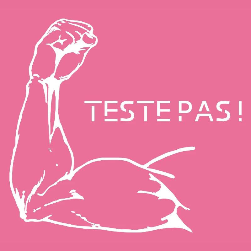 Teste pas!