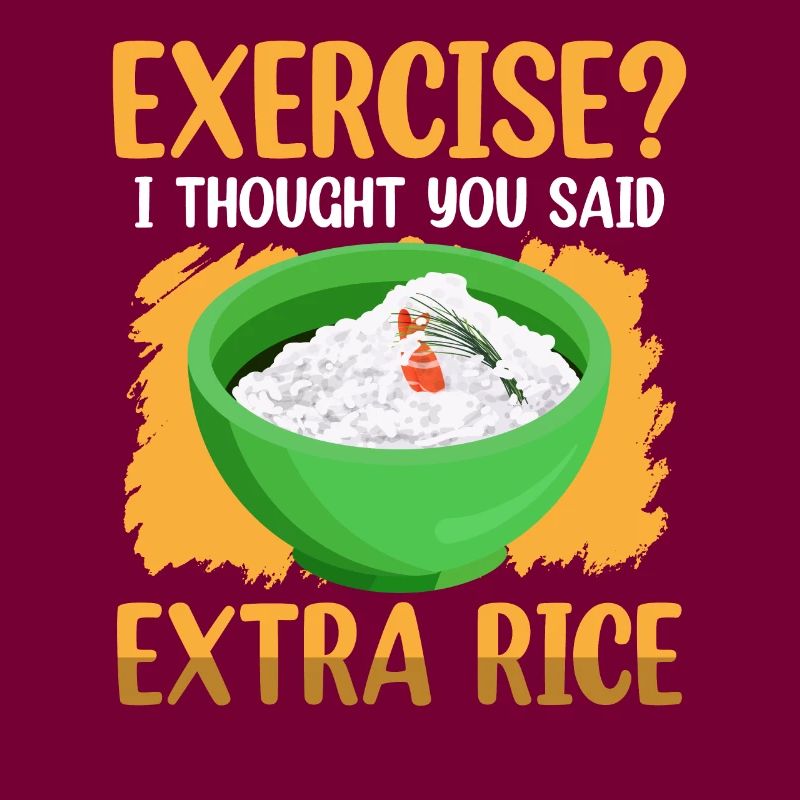 Funny Exercise I Thought Extra Rice