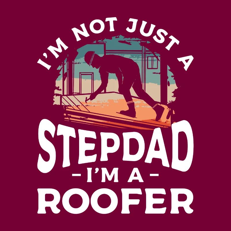 Ich bin nicht nur ein Stiefvater, ich bin ein Dachdecker Dachdecker