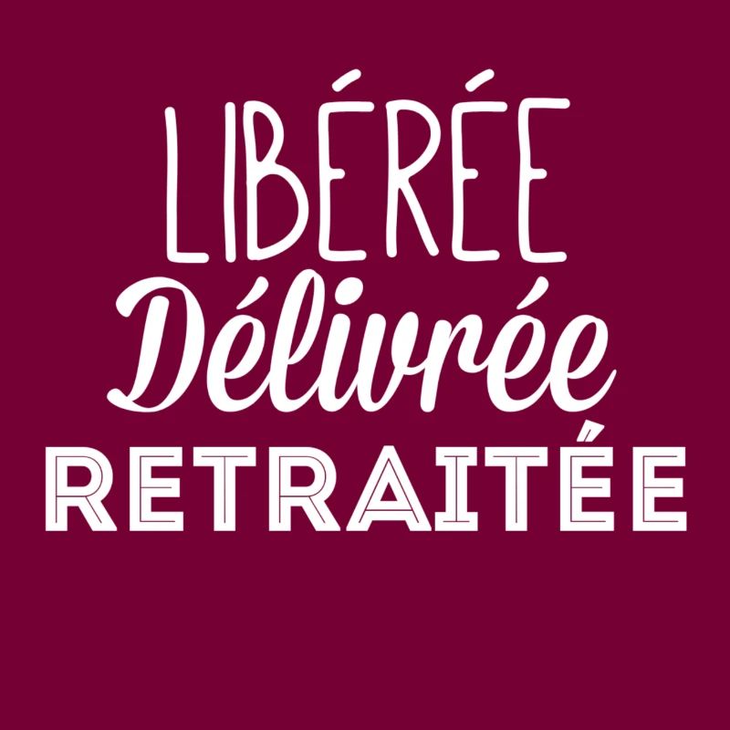 Libérée délivrée retraitée