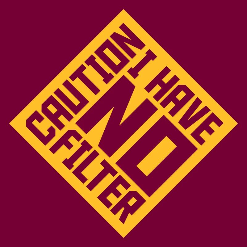 caution no filter Zitat