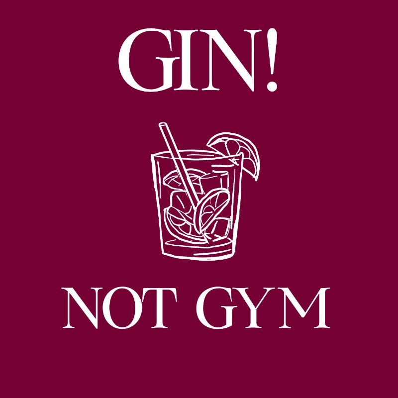 Gin nicht Gym! Gin Trinker Geschenk Geschenkidee