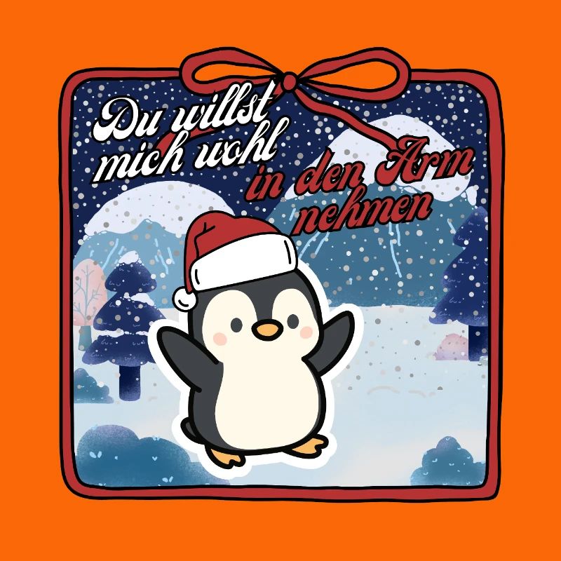 Pinguin Weihnachten Du willst mich wohl