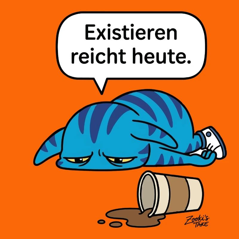Existing is enough today - Zooki Burnout Saying