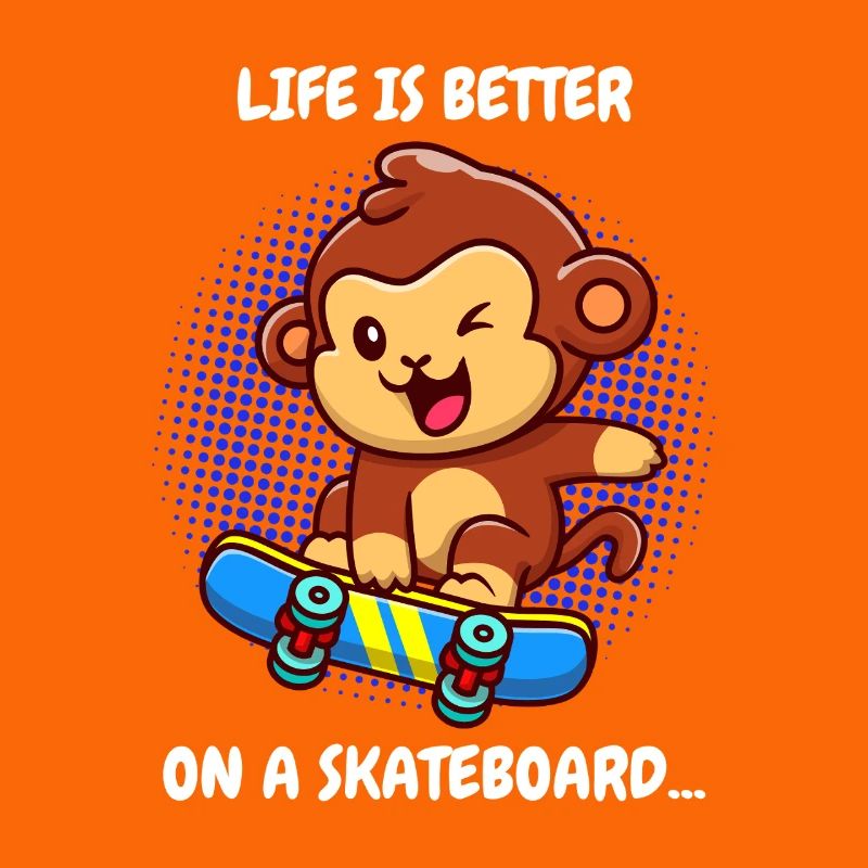 Life Is Better Skateboard Monkey Monkey