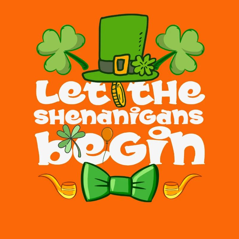 Let The Shenanigans Begin St Patrick’s Day