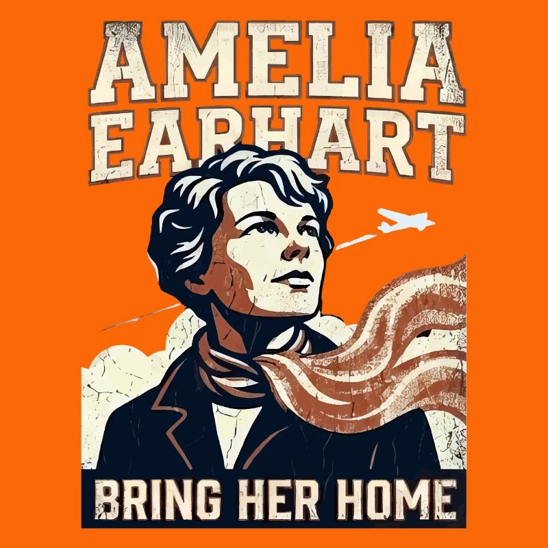 Amelia Earhart – Bring Her Home
