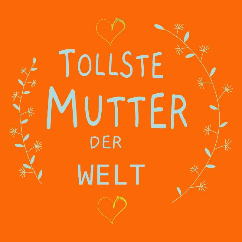 Tollste Mutter der Welt, Muttertag