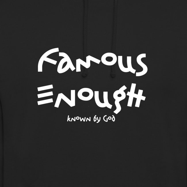 Famous enough known by God