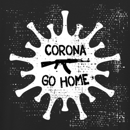 VIRUS - CORONA GO HOME