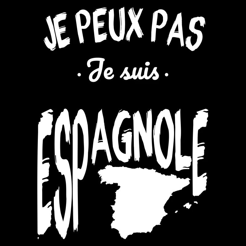 Je peux pas je suis Espagnole
