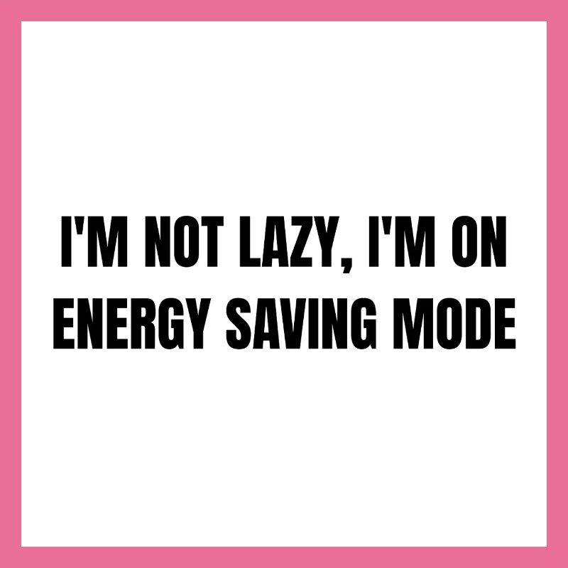 Energy-Saving Mode – Lazy Mode Activated