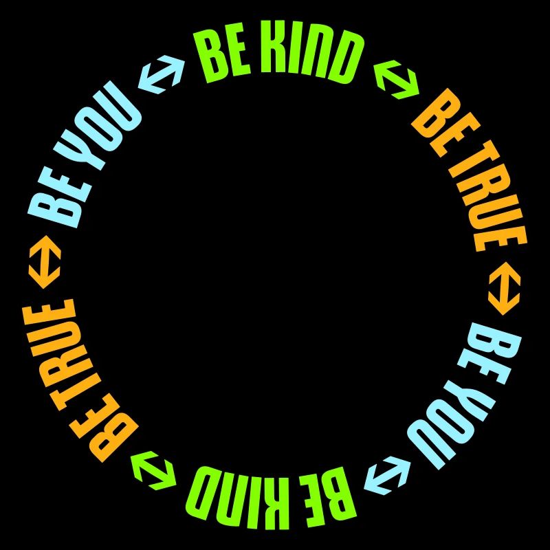 Be Kind Be True Be You Inspirational Self-Love