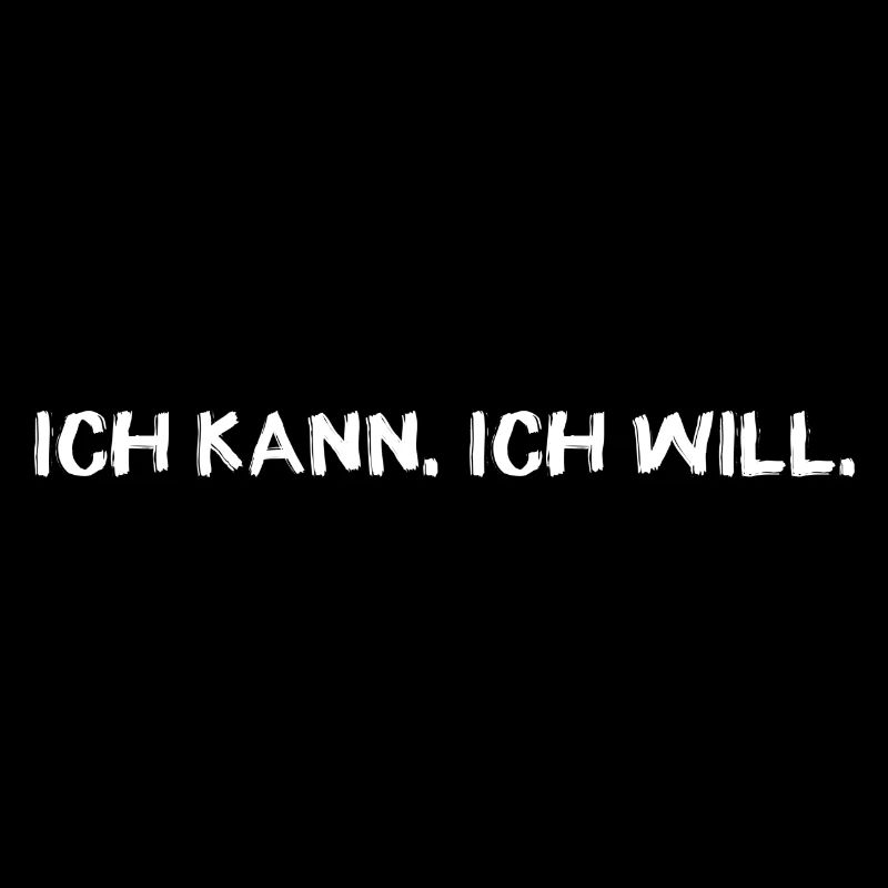iich kann. ich will,ich kann ich will,schrift