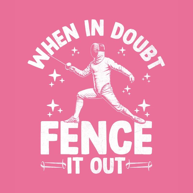 En cas de doute, Fence It Out, Épée, Épée, Épée, Escrime
