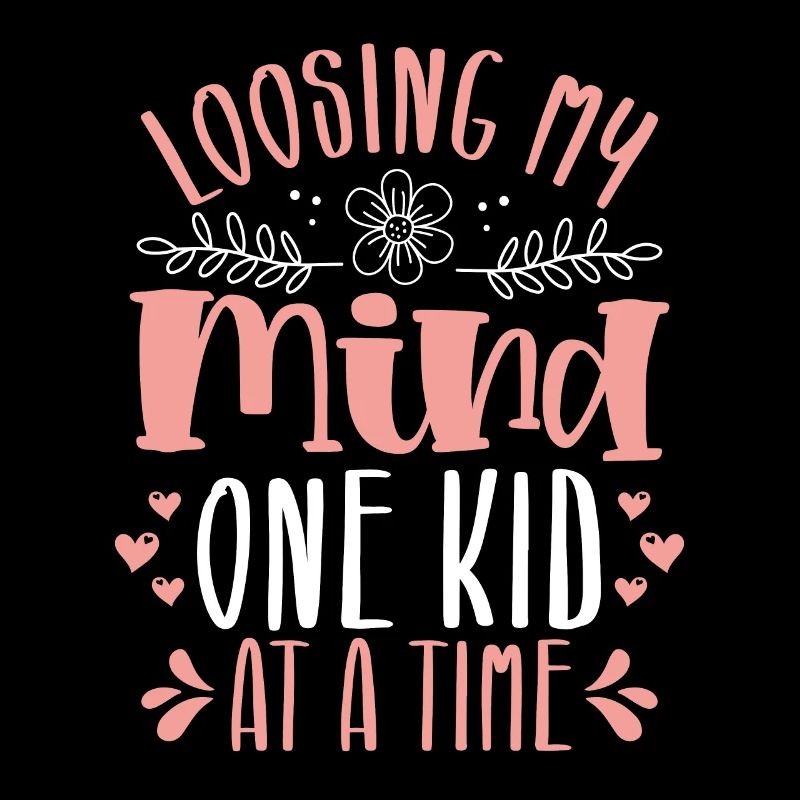 I lose my mind, a child