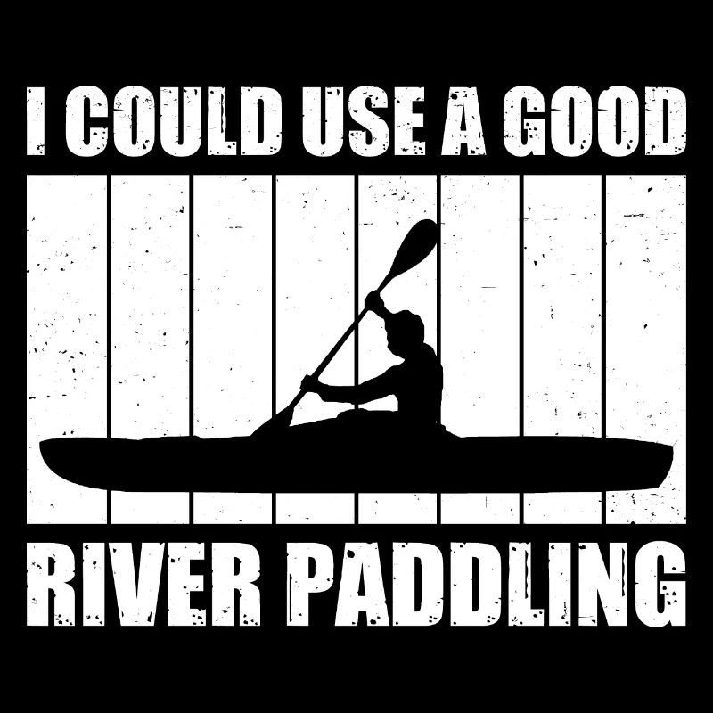 I Could Use A Good Paddling Canoe Rowing Paddling