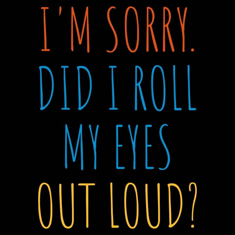 Roll My Eyes Out