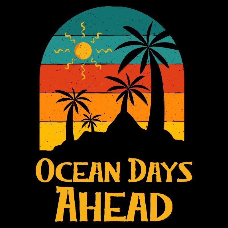 Ocean Days Ahead Vacation Summer Trip Tropical