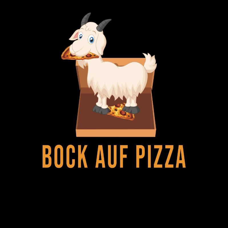 Lustiger Spruch Bock auf Pizza Geschenk