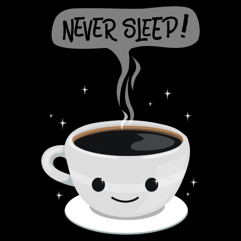 Never Sleep - kaffee