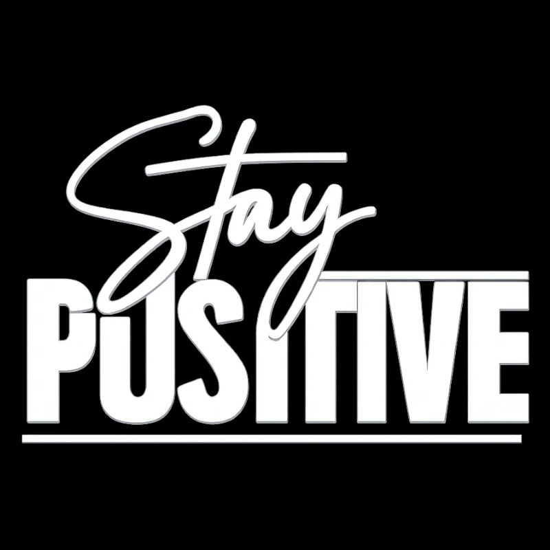 Restez positif