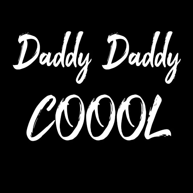 Daddy Daddy Cool Vater Papa Geschenk