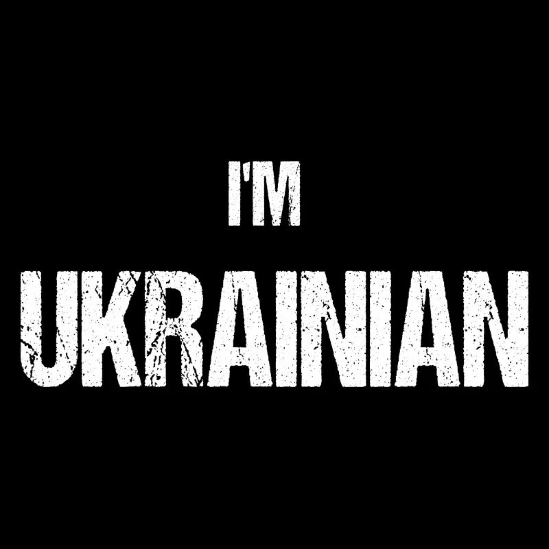 I'M UKRAINIAN