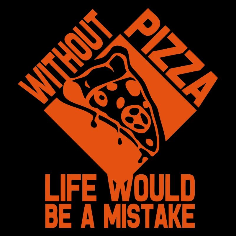 without pizza citation life would mistake