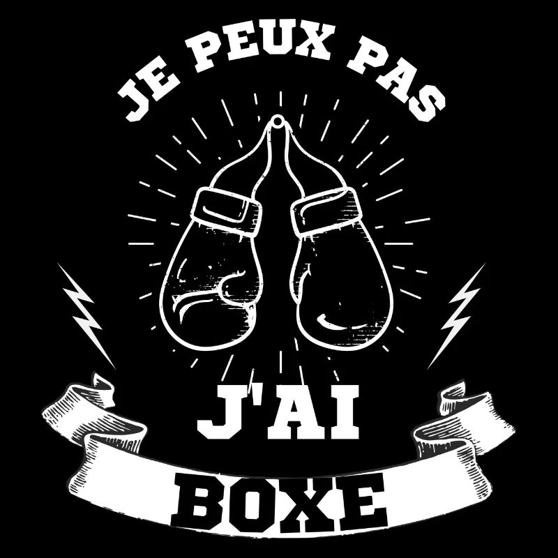 JE PEUX PAS J'AI BOXE