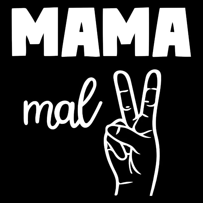 Mama Mal Zwei