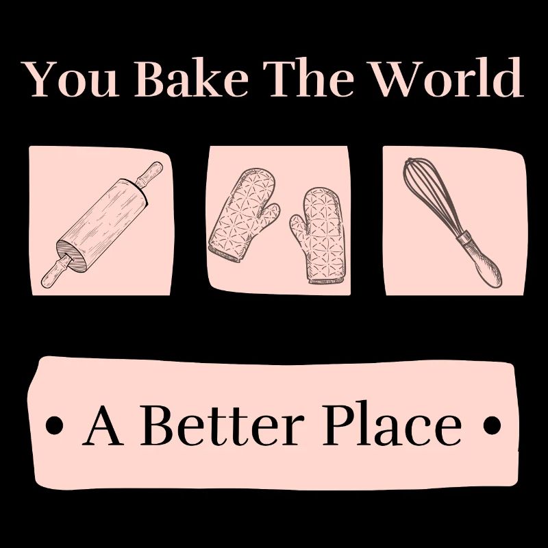 Backen Sie die Welt Ein besserer Ort Süßes Backen